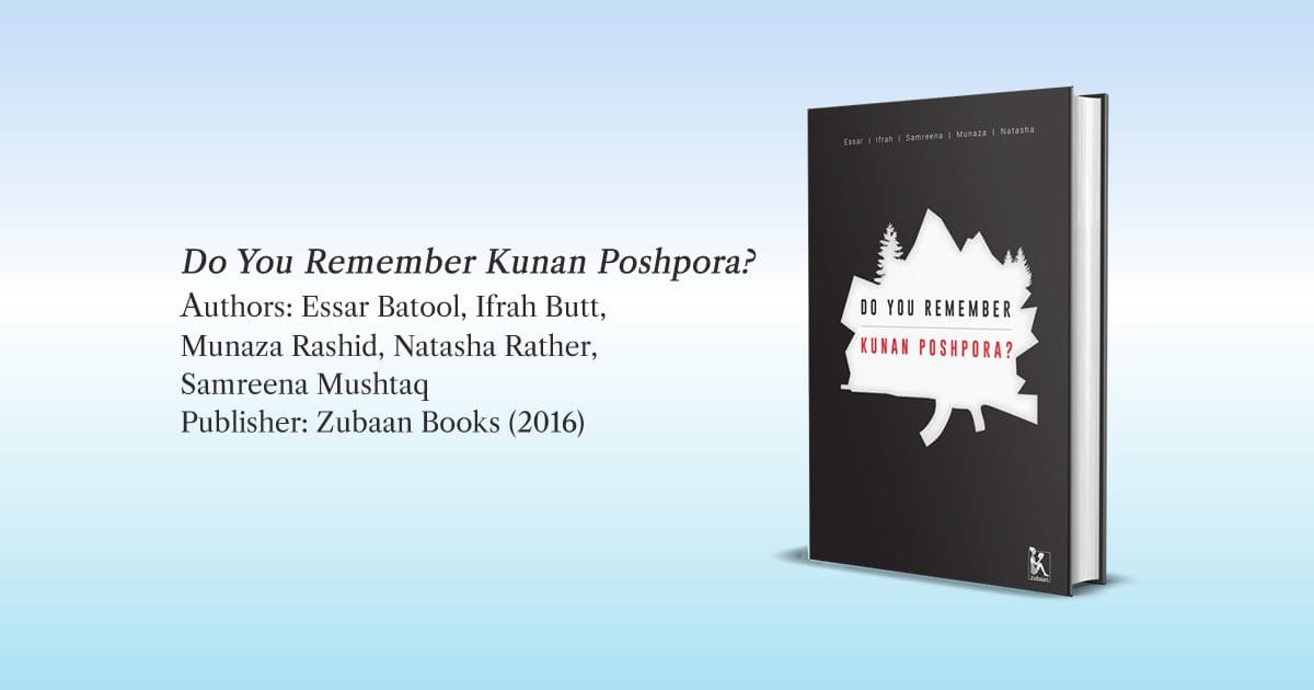 Book Review: Do You Remember Kunan Poshpora? — by Shah Munnes Muneer