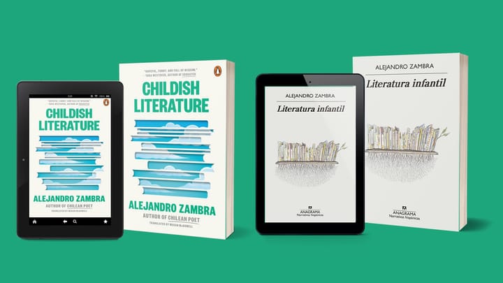 The Solemnity of Childishness: On Alejandro Zambra’s "Childish Literature" — by Mubashir Karim